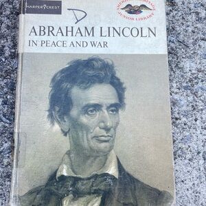 American Heritage Junior Library Abraham Lincoln In Peace And War 1964